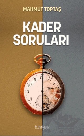 Kader Soruları – Mahmut Toptaş – İnkılab Yayınları kitap kapağı