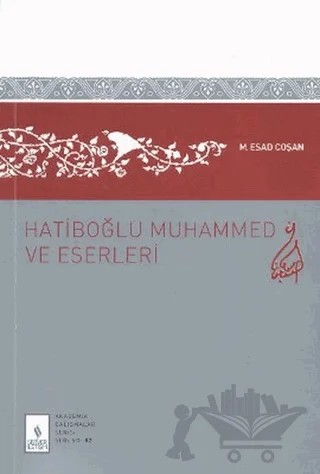 Hatiboğlu Muhammed ve Eserleri – M. Es'ad Coşan – Server Yayınları kitap kapağı
