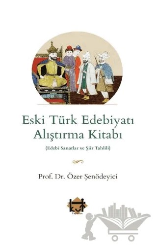 Eski Türk Edebiyatı Alıştırma Kitabı – Özer Şenödeyici – Kut Yayınları kitap kapağı
