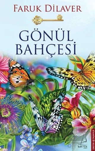Gönül Bahçesi – Faruk Dilaver – Destek Yayınları kitap kapağı