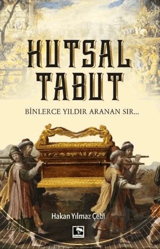 Kutsal Tabut – Hakan Yılmaz Çebi – Çınaraltı Yayınları kitap kapağı
