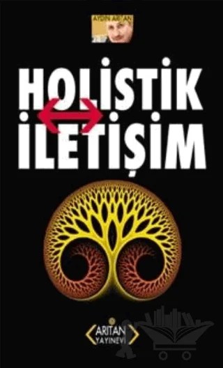Holistik İletişim – Aydın Arıtan – Arıtan Yayınevi kitap kapağı