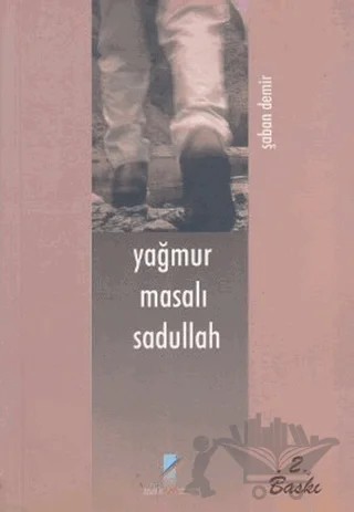 Yağmur Masalı Sadullah – Şaban Demir – Art Basın Yayın Hizmetleri kitap kapağı