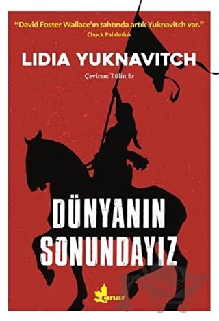 Dünyanın Sonundayız – Lidia Yuknavitch – Çınar Yayınları kitap kapağı