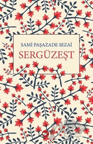 Sergüzeşt – Sami Paşazade Sezai – Beyaz Balina Yayınları kitap kapağı