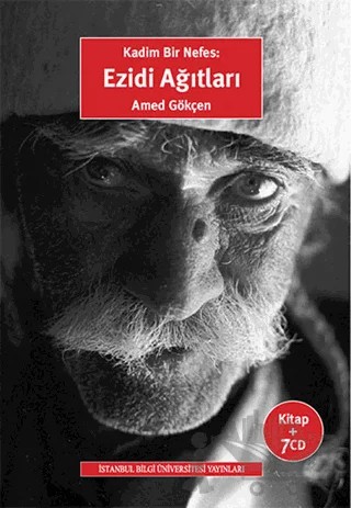 Kadim Bir Nefes: Ezidi Ağıtları – Amed Gökçen – İstanbul Bilgi Üniversitesi Yayınları kitap kapağı