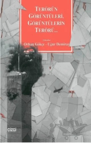 Terörün Görüntüleri, Görüntülerin Terörü... – Kolektif – Çizgi Kitabevi Yayınları kitap kapağı
