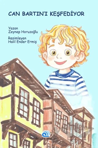 Can Bartın’ı Keşfediyor – Zeynep Horuzoğlu – Denizkızı Yayınları kitap kapağı