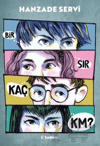 Bir Sır Kaç KM? – Hanzade Servi – Tudem Yayınları kitap kapağı