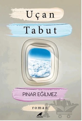 Uçan Tabut – Pınar Eğilmez – Kara Karga Yayınları kitap kapağı