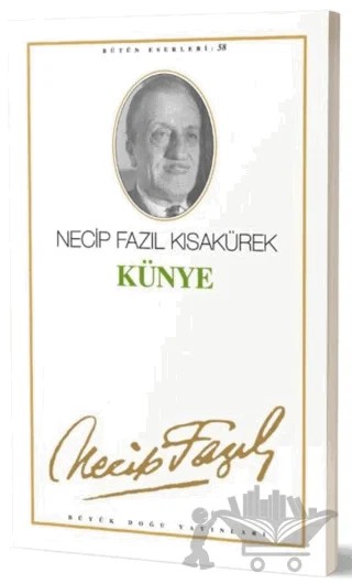 Künye : 49 - Necip Fazıl Bütün Eserleri – Necip Fazıl Kısakürek – Büyük Doğu Yayınları kitap kapağı