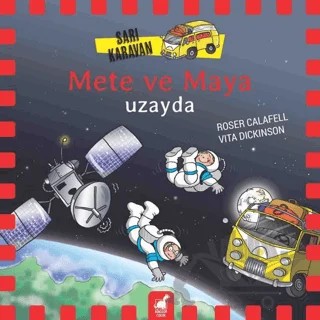 Sarı Karavan - Mete ve Maya Uzayda – Roser Calafell, Vita Dickinson – Dinozor Çocuk kitap kapağı