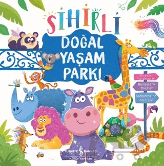 Sihirli Doğal Yaşam Parkı – Daisy Edwards – İş Bankası Kültür Yayınları kitap kapağı