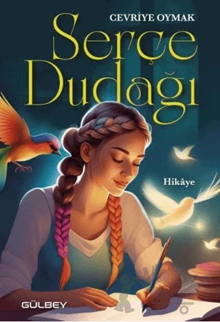 Serçe Dudağı – Cevriye Oymak – Gülbey Yayınları kitap kapağı