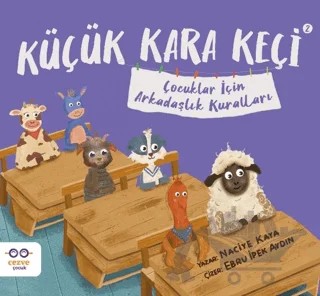 Küçük Kara Keçi 2 – Çocuklar İçin Arkadaşlık Kuralları – Naciye Kaya – Cezve Çocuk kitap kapağı