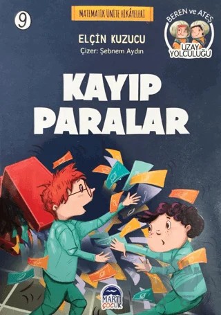 Kayıp Paralar - Matematik Ünite Hikayeleri 9 – Elçin Kuzucu – Martı Çocuk Yayınları kitap kapağı