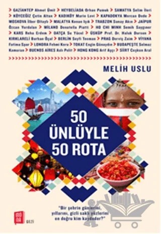 50 Ünlüyle 50 Rota – Melih Uslu – Mona Kitap kitap kapağı