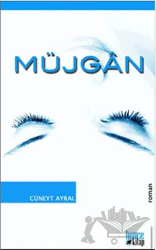 Müjgan – Cüneyt Ayral – Bencekitap kitap kapağı
