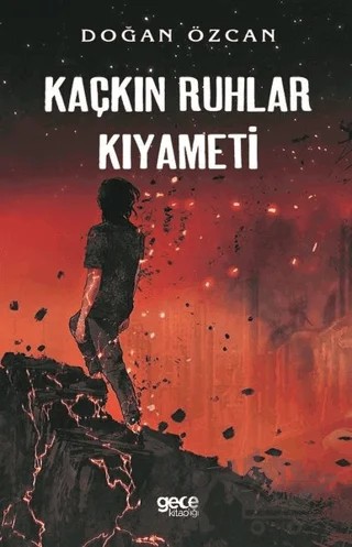 Kaçkın Ruhlar Kıyameti – Doğan Özcan – Gece Kitaplığı kitap kapağı