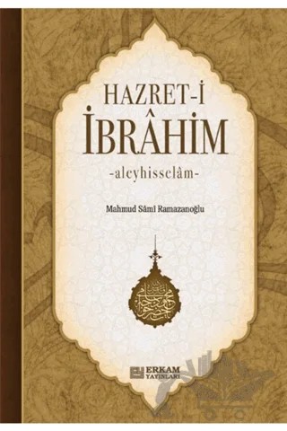 Hz.İbrahim (a.s) – Mahmud Sami Ramazanoğlu – Erkam Yayınları kitap kapağı