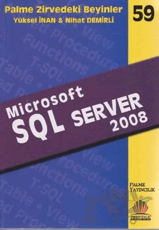 Zirvedeki Beyinler 59 / Microsoft SQL Server 2008 – Yüksel İnan – Palme Yayıncılık kitap kapağı