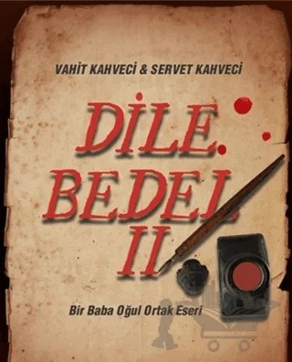 Dile Bedel 2 – Servet Kahveci, Vahit Kahveci – Sokak Kitapları Yayınları kitap kapağı