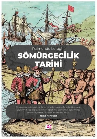 Sömürgecilik Tarihi – Raimondo Luraghi – E Yayınları kitap kapağı