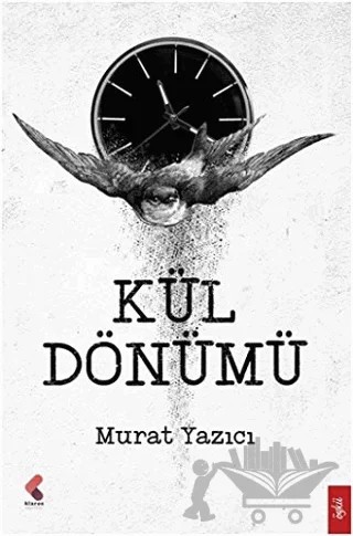 Kül Dönümü – Murat Yazıcı – Klaros Yayınları kitap kapağı