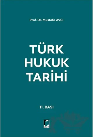 Türk Hukuk Tarihi – Mustafa Avcı – Adalet Yayınevi kitap kapağı