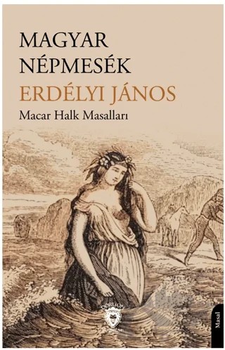 Macar Halk Masalları – Janos Eredelyi – Dorlion Yayınları kitap kapağı