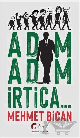 Adım Adım İrtica... – Mehmet Bican – Galeati Yayıncılık kitap kapağı