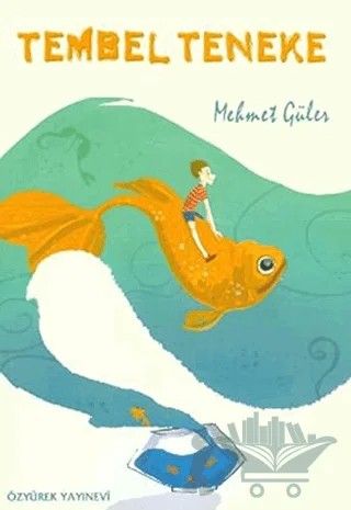 Tembel Teneke – Mehmet Güler – Özyürek Yayınları kitap kapağı