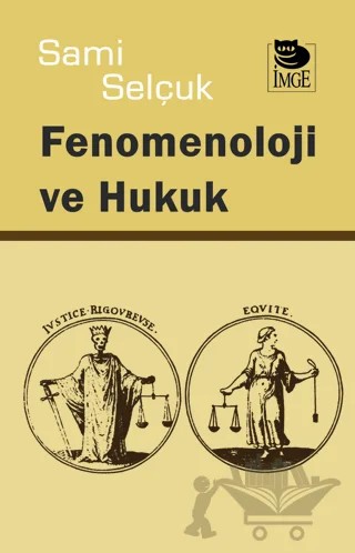 Fenomenoloji ve Hukuk – Sami Selçuk – İmge Kitabevi Yayınları kitap kapağı