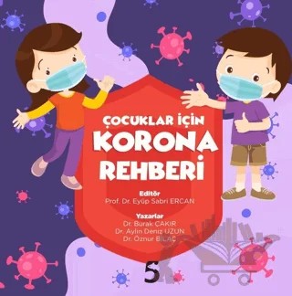 Çocuklar için Korona Rehberi – Aylin Deniz Uzun, Burak Çakır, Öznur Bilaç – Beşbalık Yayınevi kitap kapağı