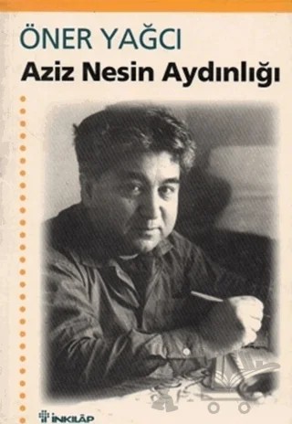 Aziz Nesin Aydınlığı – Öner Yağcı – İnkılap Kitabevi kitap kapağı
