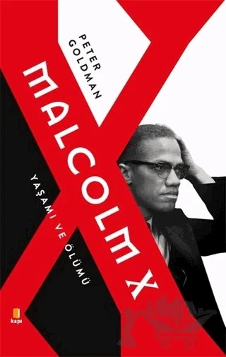 Malcolm X - Yaşamı ve Ölümü – Peter Goldman – Kapı Yayınları kitap kapağı
