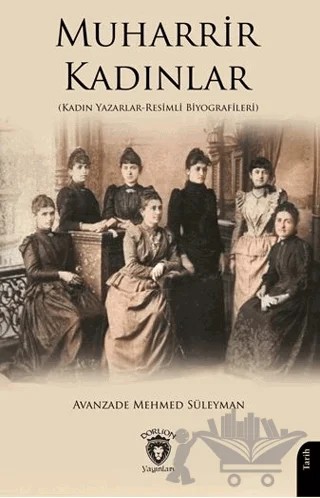 Muharrir Kadınlar – Avanzade Mehmed Süleyman – Dorlion Yayınları kitap kapağı