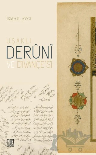 Uşaklı Derüni ve Divançesi – İsmail Avcı – Palet Yayınları kitap kapağı