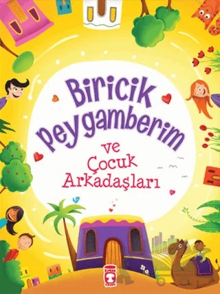 Biricik Peygamberim ve Onun Çağındaki Çocuklar – Mehmet Emin Ay – Gülce Çocuk kitap kapağı