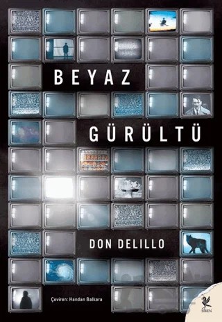 Beyaz Gürültü – Don DeLillo – Siren Yayınları kitap kapağı