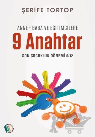Anne - Baba ve Eğitimcilere 9 Anahtar – Şerife Tortop – Kampanya Kitapları - Erkam kitap kapağı