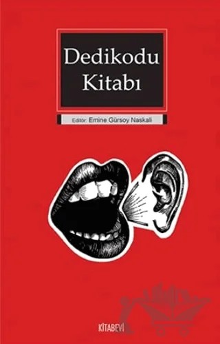 Dedikodu Kitabı – Emine Gürsoy Naskalı – Kitabevi Yayınları kitap kapağı
