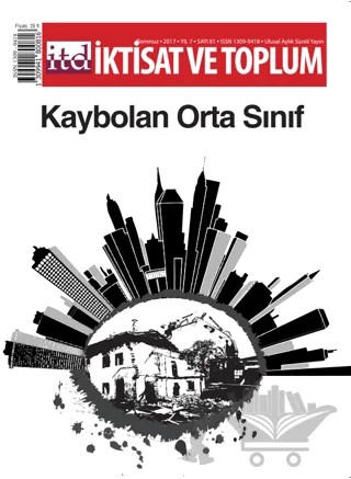 İktisat ve Toplum Dergisi Sayı: 81 Temmuz 2017 – İktisat ve Toplum Dergisi kitap kapağı