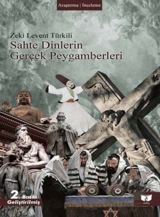 Sahte Dinlerin Gerçek Peygamberleri – Zeki Levent Türkili – Ateş Yayınları kitap kapağı