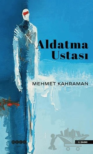 Aldatma Ustası – Mehmet Kahraman – Hece Yayınları kitap kapağı