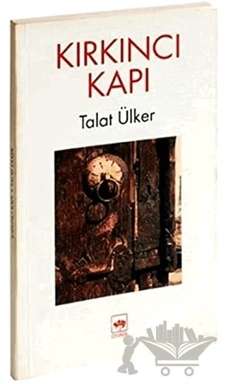 Kırkıncı Kapı – Talat Ülker – Ötüken Neşriyat kitap kapağı