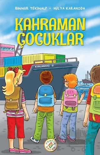 Kahraman Çocuklar – Binnur Tekinalp, Hülya Karahoda – Ferfir Yayıncılık kitap kapağı