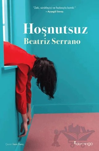 Hoşnutsuz – Beatriz Serrano – Domingo Yayınevi kitap kapağı