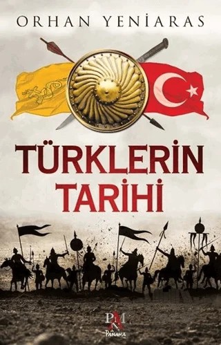 Türklerin Tarihi – Orhan Yeniaras – Panama Yayıncılık kitap kapağı