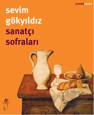 Sanatçı Sofraları – Sevim Gökyıldız – Oğlak Yayıncılık kitap kapağı